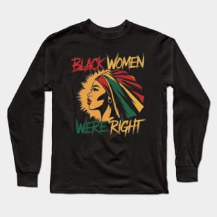 Black-Women-Were-Right Long Sleeve T-Shirt